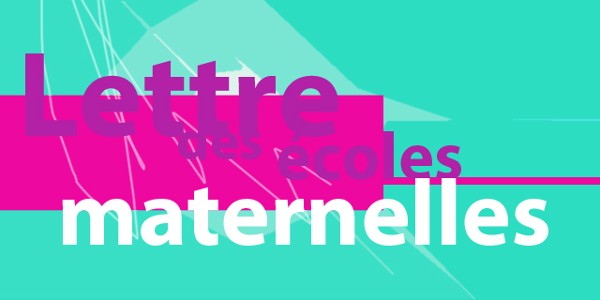Lettre des écoles maternelles n°11 : Apprendre à l'école maternelle